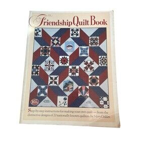 The Friendship Quilt Book By Mary Golden Paperback 1985